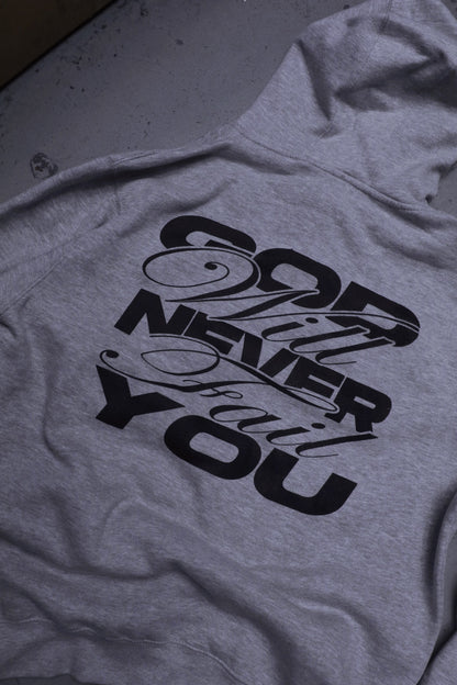 GOD WILL NEVER FAIL YOU.
